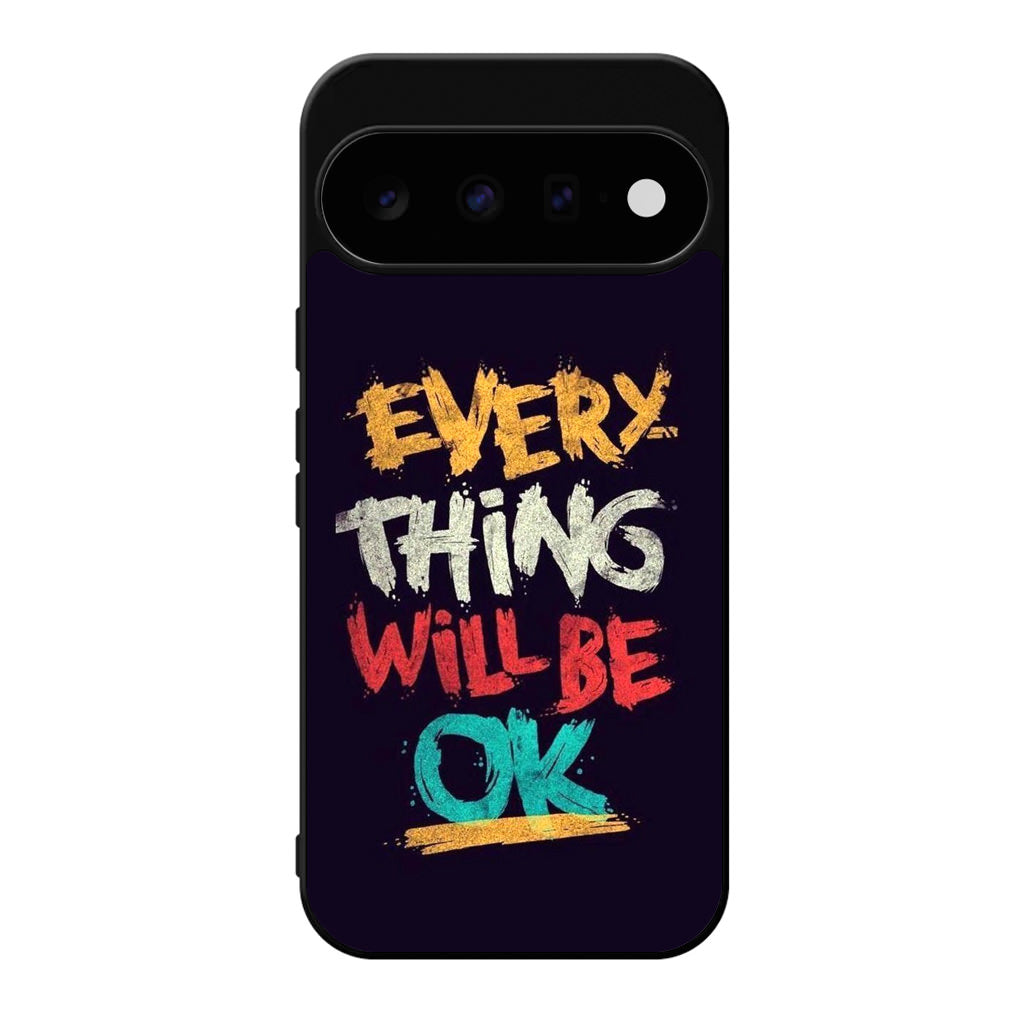 Everything Will Be Ok Google Pixel 11 Case