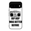 Hip Hop Was Better Before Google Pixel 11 Case