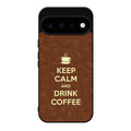 Keep Calm and Drink Coffee Google Pixel 11 Case