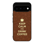 Keep Calm and Drink Coffee Google Pixel 11 Case