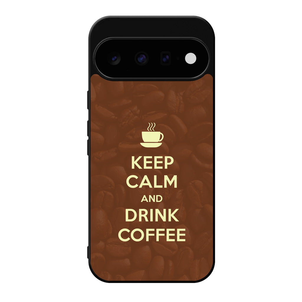 Keep Calm and Drink Coffee Google Pixel 11 Case