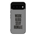 Work Hard Stay Humble Google Pixel 11 Case