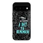 A Day To Remember Quote Google Pixel 11 Case