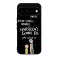 Rick And Morty Quotes Google Pixel 11 Case