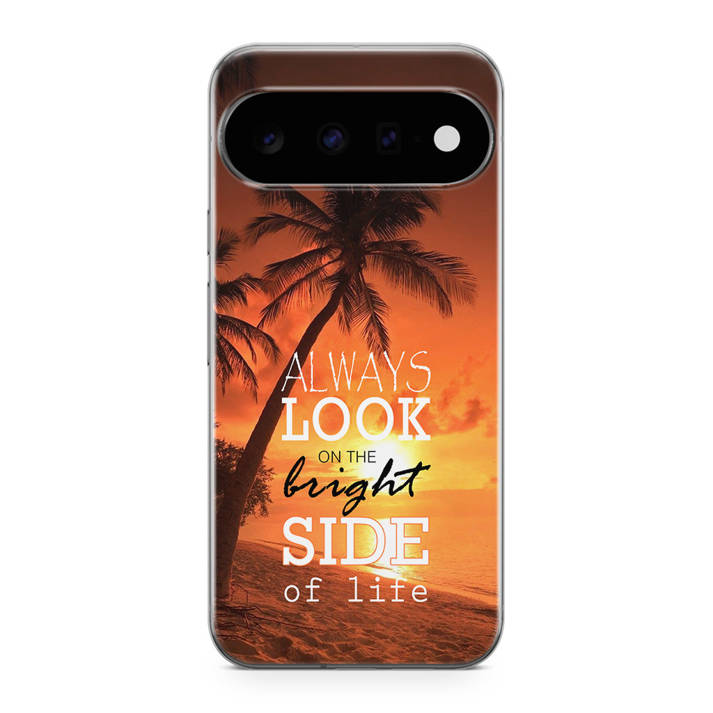 Always Look Bright Side of Life Google Pixel 11 Case