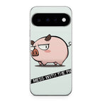 Dont Mess With The Pig Google Pixel 11 Case