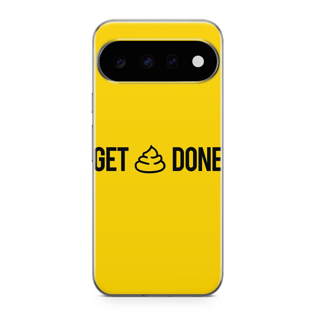 Get Shit Done Google Pixel 11 Case