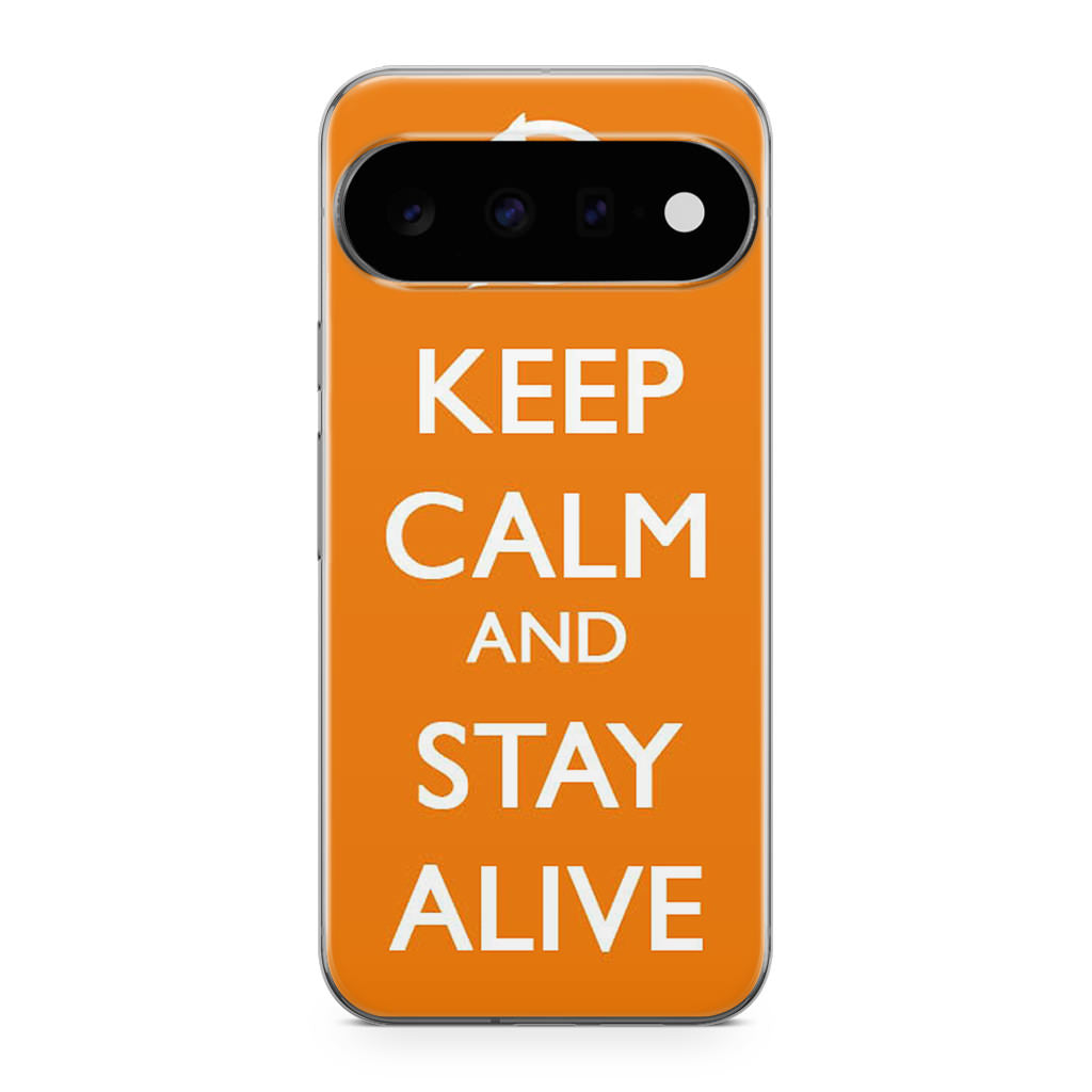 Keep Calm and Stay Alive Google Pixel 11 Case