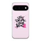 Stay Simple Stay True Google Pixel 11 Case
