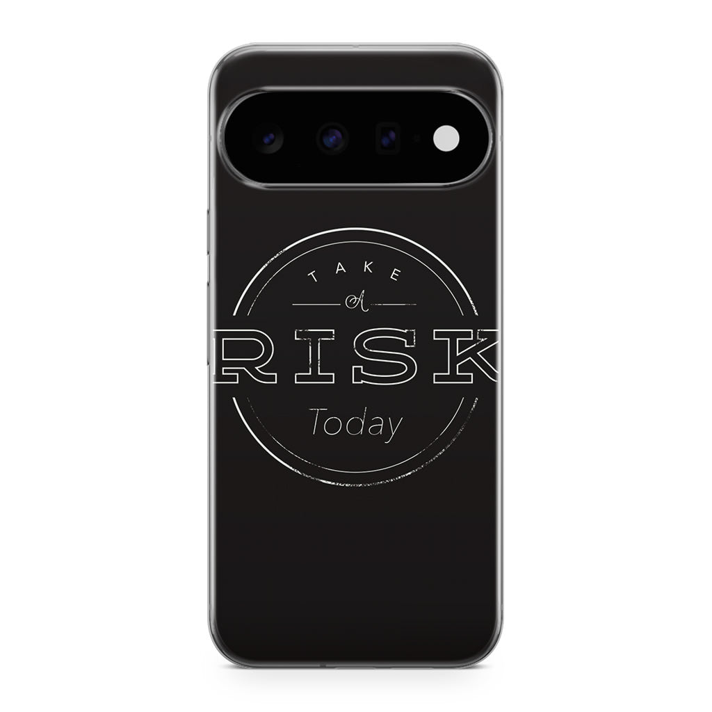 Take A Risk Google Pixel 11 Case