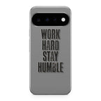 Work Hard Stay Humble Google Pixel 11 Case