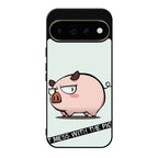 Dont Mess With The Pig Google Pixel 11 Pro / Pixel 11 Pro XL Case