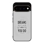 Dreams Don't Work Unless You Do Google Pixel 11 Pro / Pixel 11 Pro XL Case
