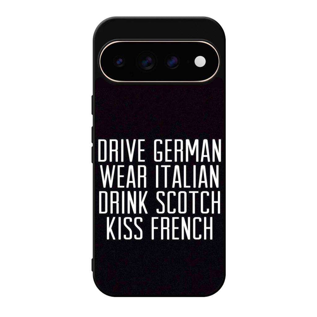 Drive German Wear Italian Drink Scotch Kiss French Google Pixel 11 Pro / Pixel 11 Pro XL Case