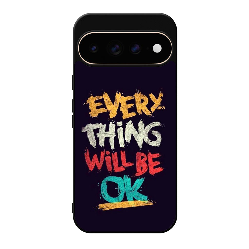 Everything Will Be Ok Google Pixel 11 Pro / Pixel 11 Pro XL Case