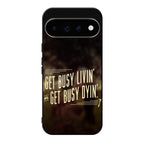 Get Living or Get Dying Google Pixel 11 Pro / Pixel 11 Pro XL Case