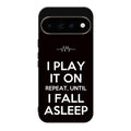 I Play It On Repeat Google Pixel 11 Pro / Pixel 11 Pro XL Case