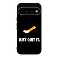 Just Quit Smoking Google Pixel 11 Pro / Pixel 11 Pro XL Case