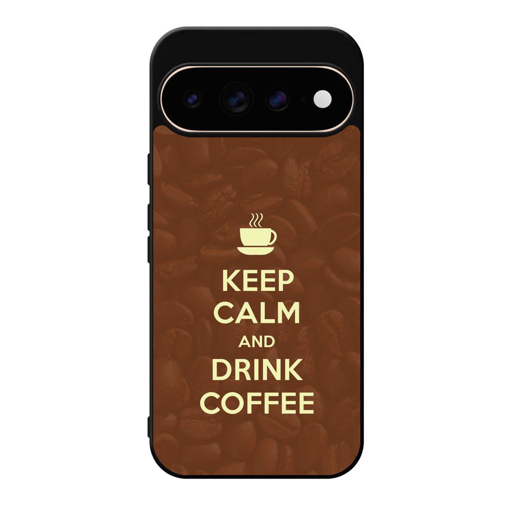 Keep Calm and Drink Coffee Google Pixel 11 Pro / Pixel 11 Pro XL Case
