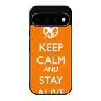 Keep Calm and Stay Alive Google Pixel 11 Pro / Pixel 11 Pro XL Case