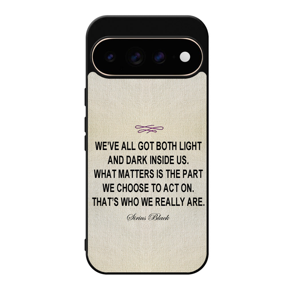 Sirius Black Quote Google Pixel 11 Pro / Pixel 11 Pro XL Case