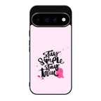 Stay Simple Stay True Google Pixel 11 Pro / Pixel 11 Pro XL Case