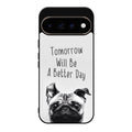 Tomorrow Will Be A Better Day Google Pixel 11 Pro / Pixel 11 Pro XL Case