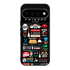 Friends TV Show Quotes Poster Google Pixel 11 Pro / Pixel 11 Pro XL Case
