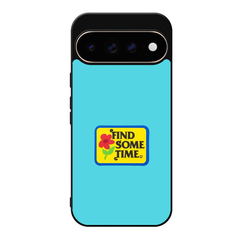 Find Some Time Flower Google Pixel 11 Pro / Pixel 11 Pro XL Case