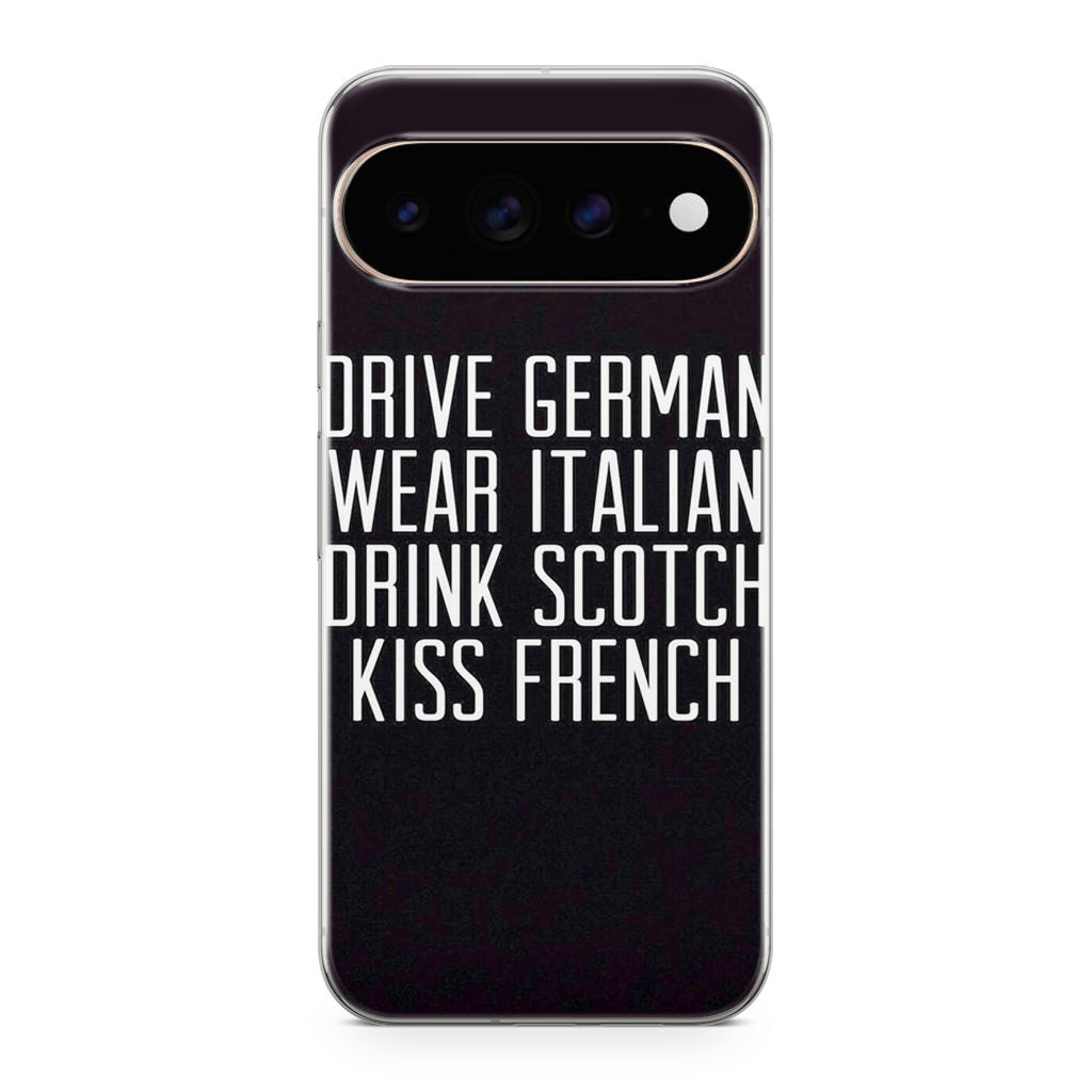 Drive German Wear Italian Drink Scotch Kiss French Google Pixel 11 Pro / Pixel 11 Pro XL Case