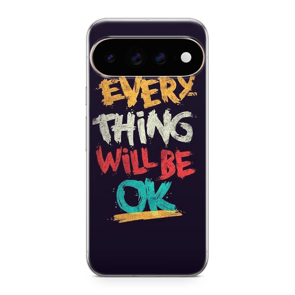 Everything Will Be Ok Google Pixel 11 Pro / Pixel 11 Pro XL Case