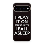 I Play It On Repeat Google Pixel 11 Pro / Pixel 11 Pro XL Case