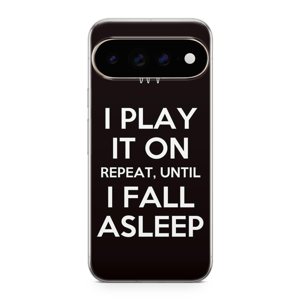I Play It On Repeat Google Pixel 11 Pro / Pixel 11 Pro XL Case