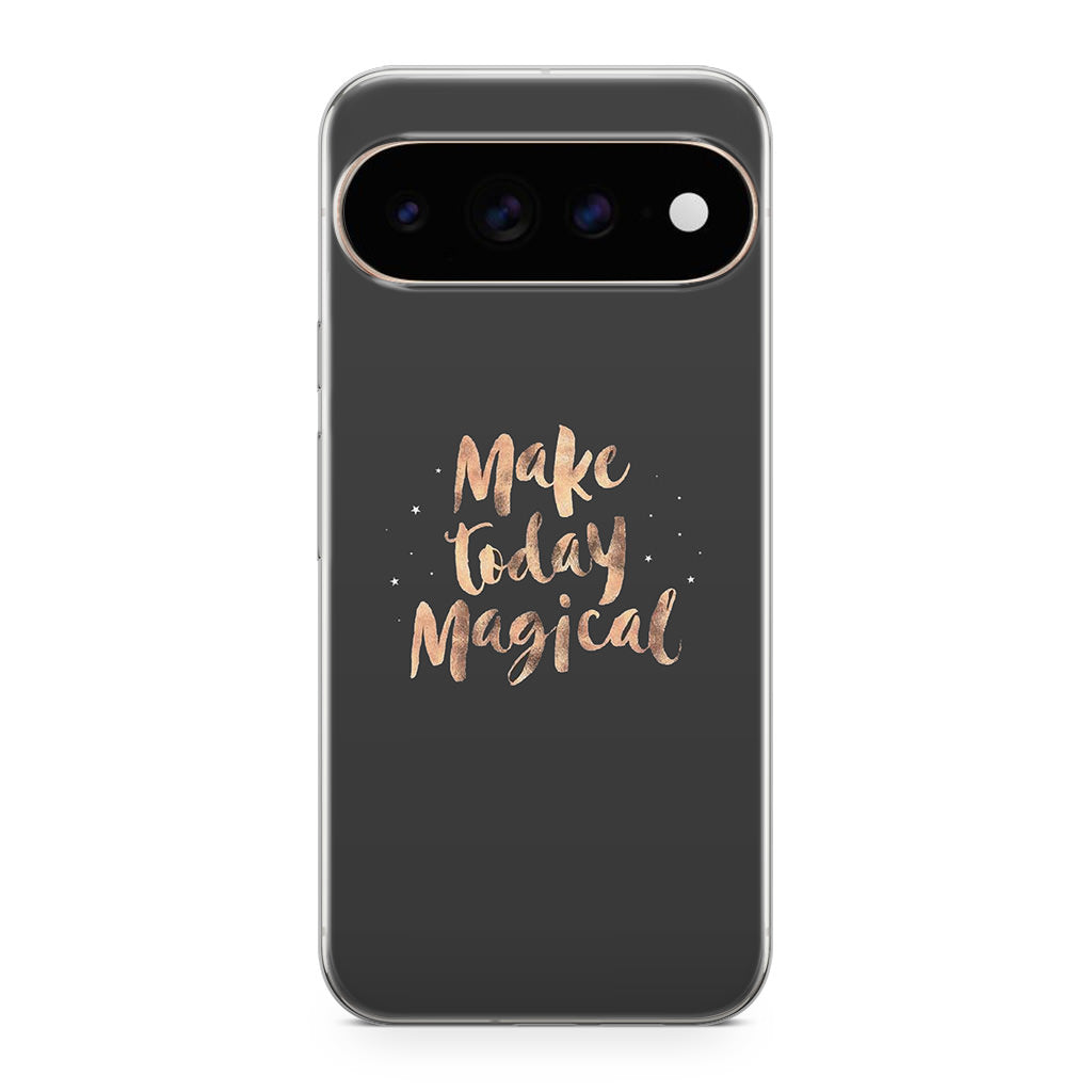 Make Today Magical Google Pixel 11 Pro / Pixel 11 Pro XL Case