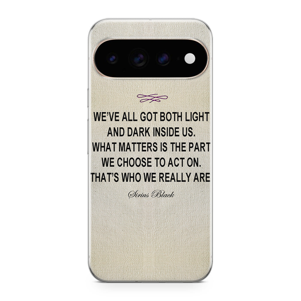 Sirius Black Quote Google Pixel 11 Pro / Pixel 11 Pro XL Case