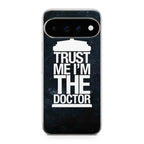 Trust Me I Am Doctor Google Pixel 11 Pro / Pixel 11 Pro XL Case