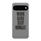 Work Hard Stay Humble Google Pixel 11 Pro / Pixel 11 Pro XL Case
