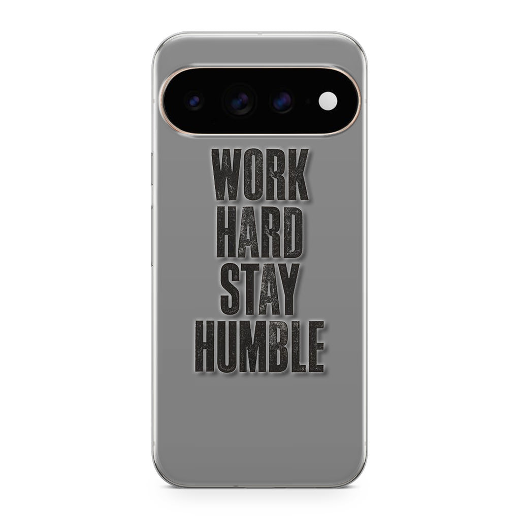 Work Hard Stay Humble Google Pixel 11 Pro / Pixel 11 Pro XL Case