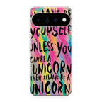Rainbow Unicorn Quote Google Pixel 11 Pro / Pixel 11 Pro XL Case