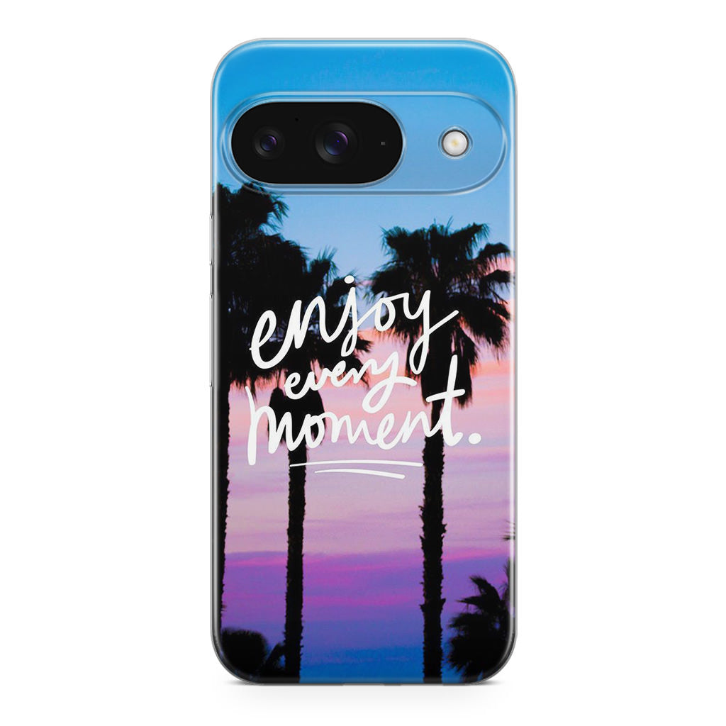 Enjoy Every Moment Google Pixel 9 Case