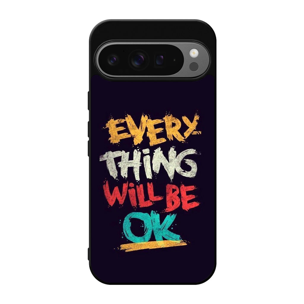 Everything Will Be Ok Google Pixel 9 Pro / Pixel 9 Pro XL Case