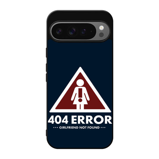 Girlfriend Not Found Error Google Pixel 9 Pro / Pixel 9 Pro XL Case