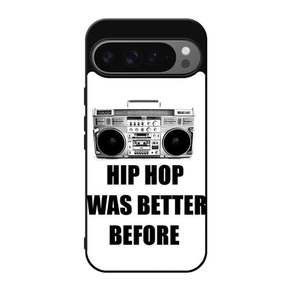 Hip Hop Was Better Before Google Pixel 9 Pro / Pixel 9 Pro XL Case