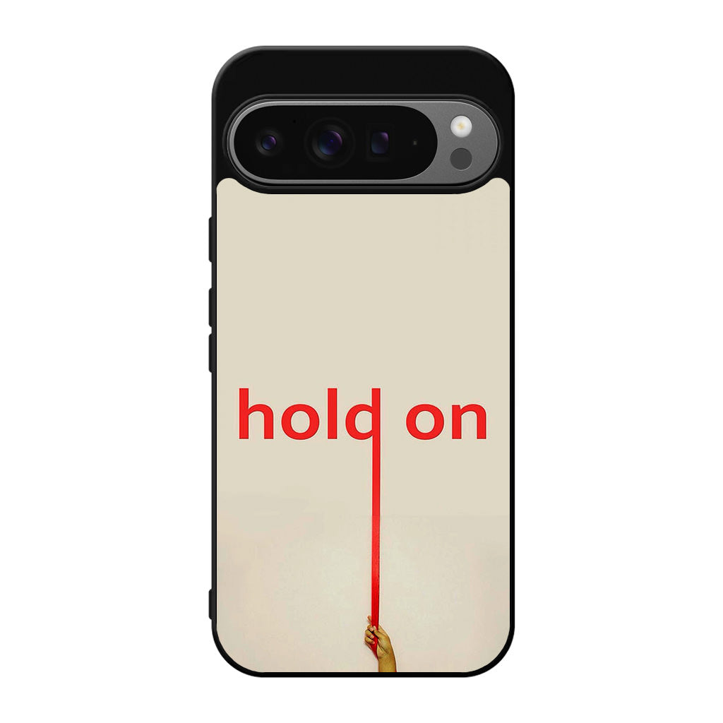 Hold On Google Pixel 9 Pro / Pixel 9 Pro XL Case