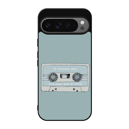 13 Reasons Why And Your One Of Them Google Pixel 9 Pro / Pixel 9 Pro XL Case