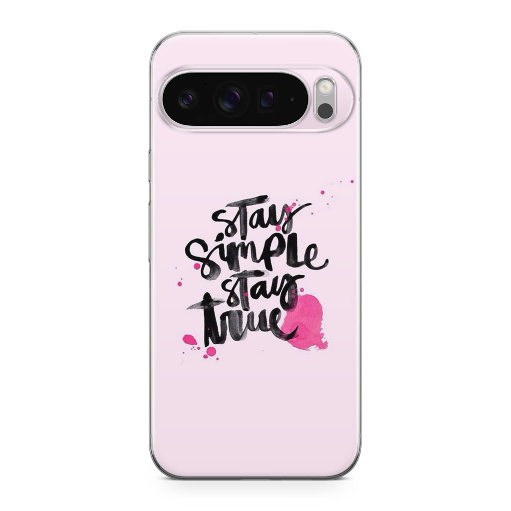 Stay Simple Stay True Google Pixel 9 Pro / Pixel 9 Pro XL Case