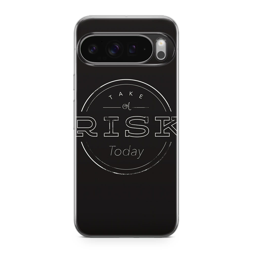 Take A Risk Google Pixel 9 Pro / Pixel 9 Pro XL Case