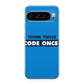 Think Twice Code Once Google Pixel 9 Pro / Pixel 9 Pro XL Case