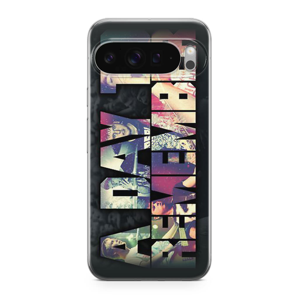 A Day To Remember Google Pixel 9 Pro / Pixel 9 Pro XL Case