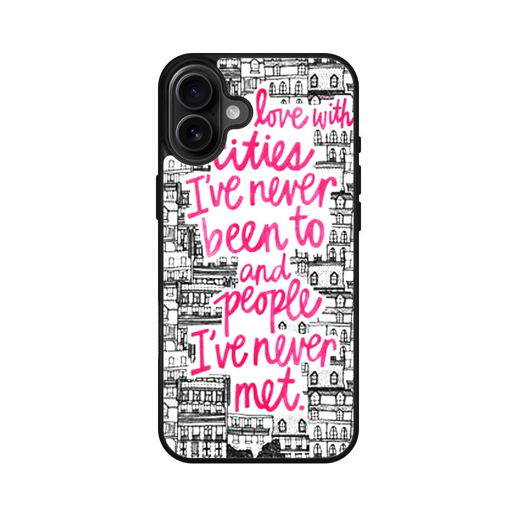 John Green Quotes I'm in Love With Cities iPhone 16 / 16 Plus Case